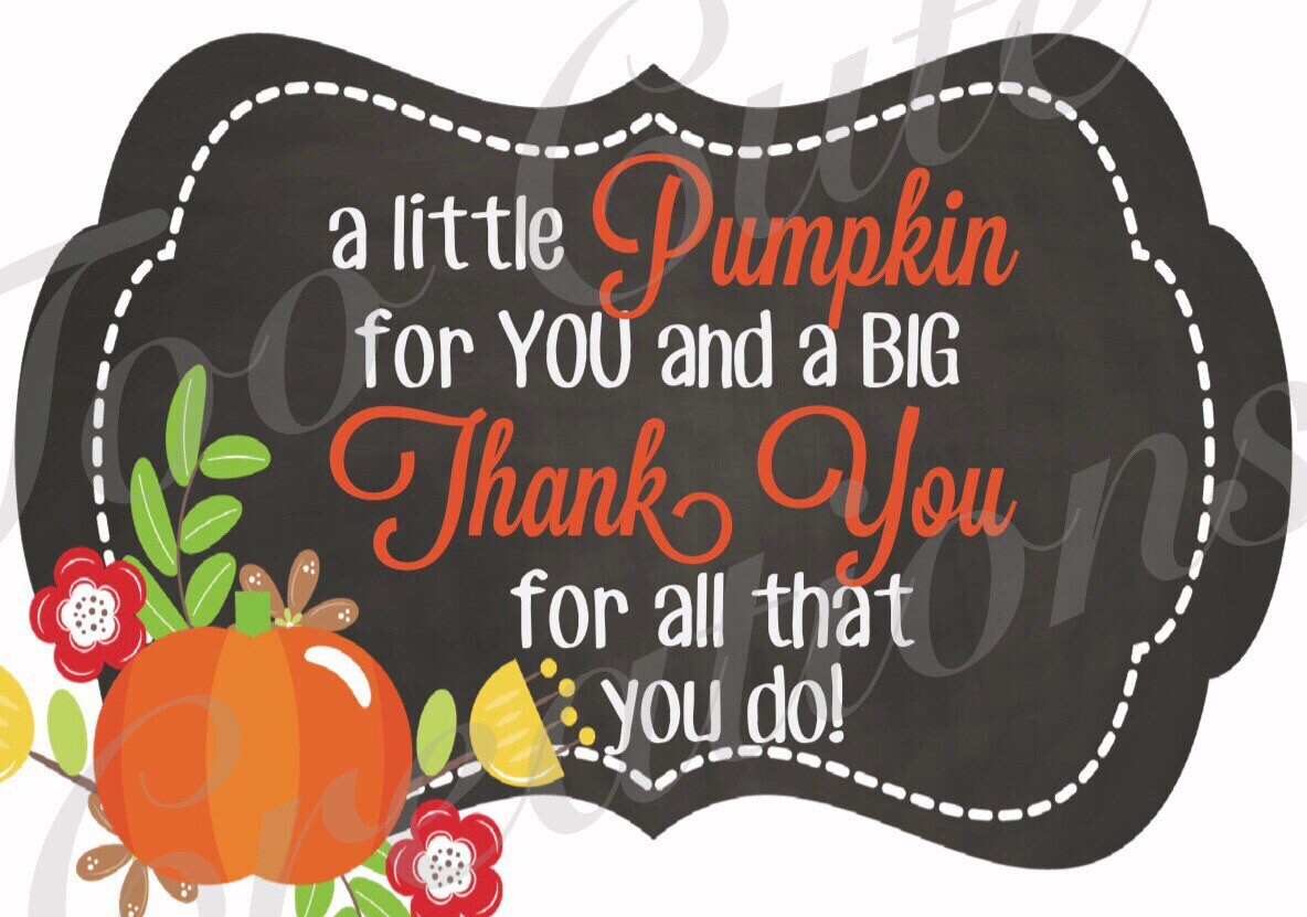 Little Pumpkin Big Thank Tou Tags//Fall Thank You Stickers/Tags// Employee/Teacher/Staff Appreciation
