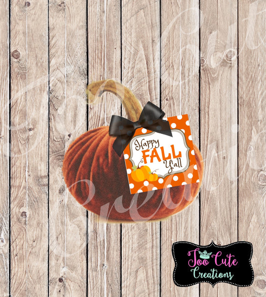 Happy Fall Y’all gift tags, fall gift ideas, pumpkin Gift tags for friends, neighbors, teachers and co-workers