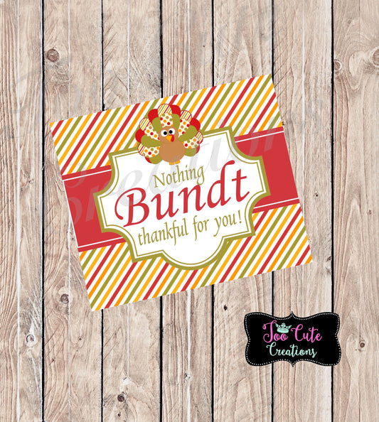 BUNDT CAKE Thankful Turkey Tags//Thanksgiving//Thank You tags for Volunteers, Parents, Staff, Friends, or Neighbors!