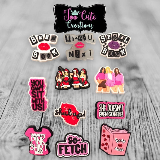 Mean Girls, Burn Book, She Doesn’t Go Here, So Fetch, Go Glen Coco, Shoe Charms